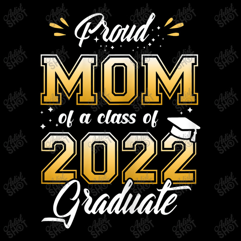 Womens Women Proud Mom Of A Class Of 2022 Graduate Senior 22 Pocket T-shirt | Artistshot