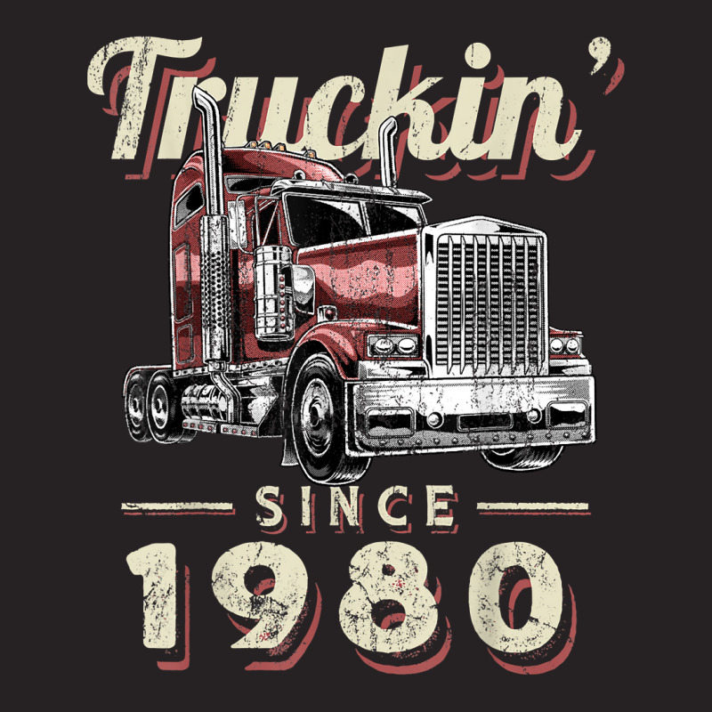 Truckin Since 1980 Trucker Big Rig Driver 42nd Birthday T Shirt Vintage Cap by nazhirgoodie | Artistshot