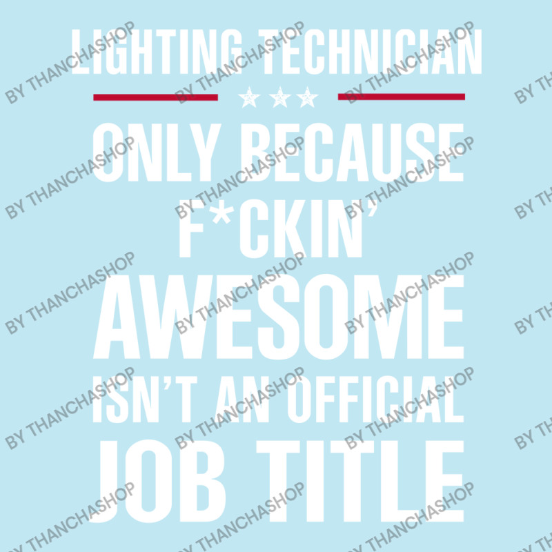 Gift For F Ckin' Awesomw Lighting Technician Urban Heavy T-shirt by thanchashop | Artistshot