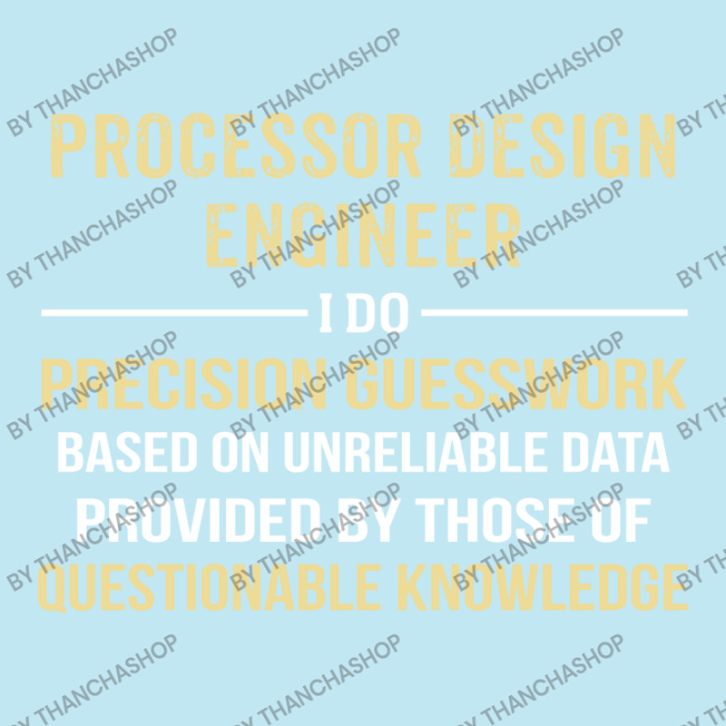 Processor Design Engineer I Do Precision Guesswork Urban Heavy T-shirt | Artistshot