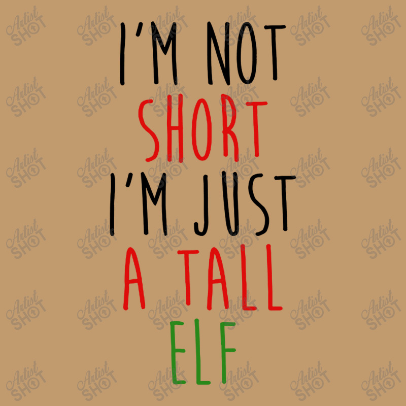 Im Not Short Im Just A Tall Elf Urban Heavy T-shirt | Artistshot