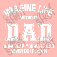 Imagine Life Without Dad Urban Heavy T-shirt | Artistshot