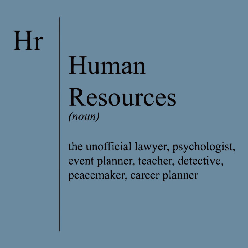 Funny Human Resources Description Human Resources Urban Heavy T-shirt by saterseim | Artistshot