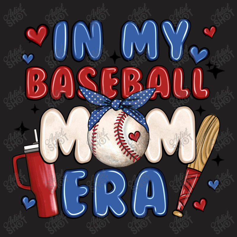 In My Baseball Mom Era T-shirt | Artistshot