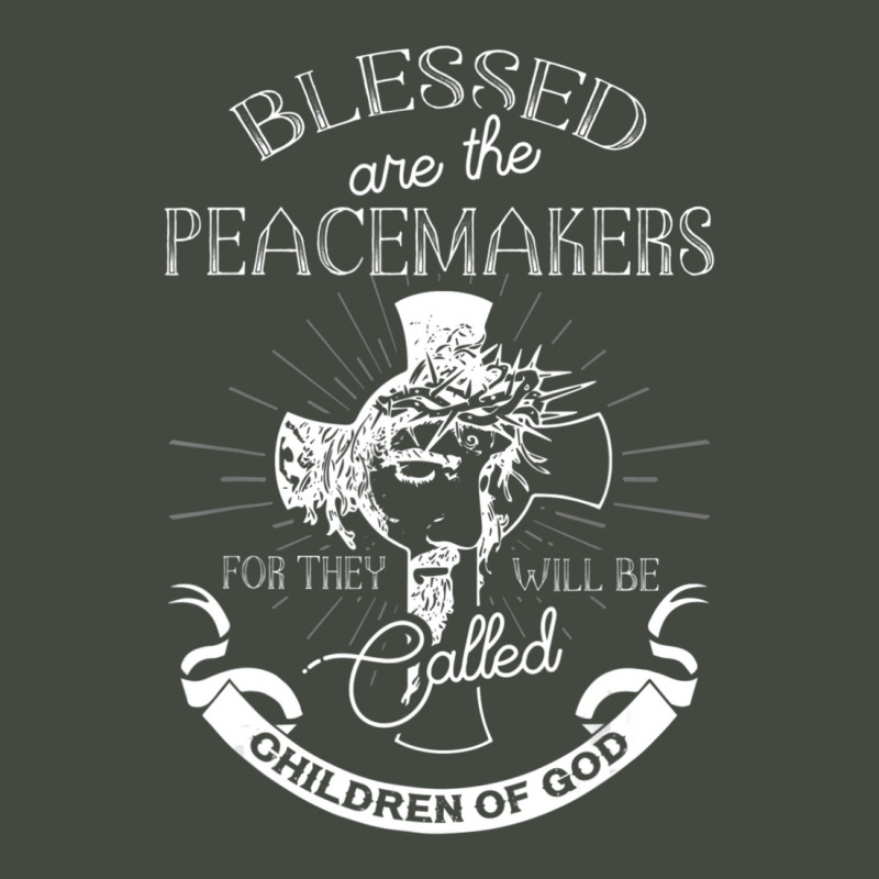 Blessed Are The Peacemakers My Children Trucker Cap | Artistshot