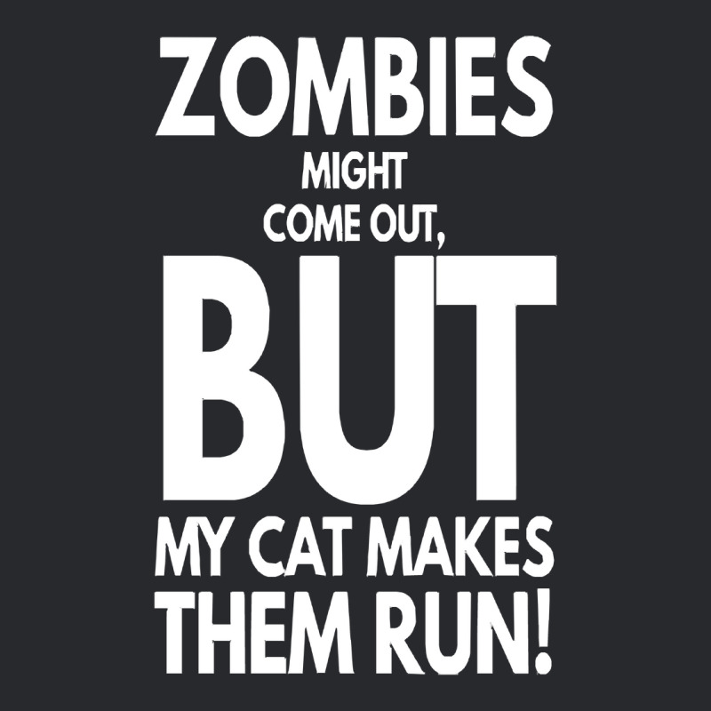 Zombies Might Come Out T  Shirt Zombies Might Come Out But My Cat Make Trucker Cap by leotardrob | Artistshot