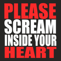 Please Scream Inside Your Heart Ladies Fitted T-shirt | Artistshot