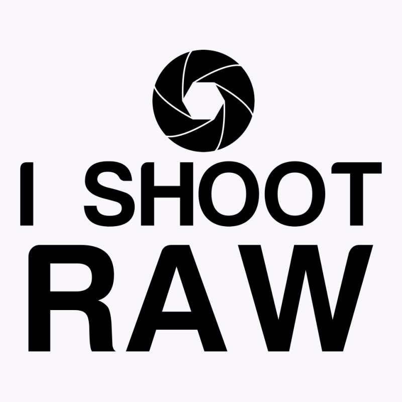 I Shoot Raw Tank Top | Artistshot