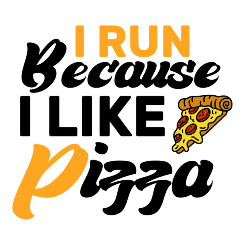 Funny Pizza Quote,i Run Because I Like Pizza,pizza Lovers Mart Paper ...