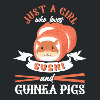 Guinea Pig T  Shirt Girl Who Loves Guinea Pigs Sushi Japan Rodent Fan Crewneck Sweatshirt | Artistshot