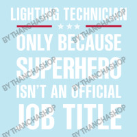 Gift For Superhero Lighting Technician Urban Heavy T-shirt | Artistshot