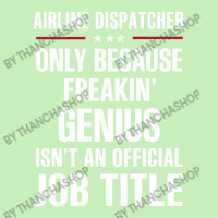 Gift For Freakin' Genius Airline Dispatcher Urban Heavy T-shirt | Artistshot