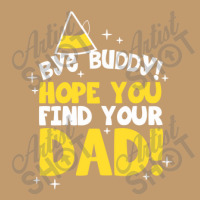 Bye Buddy Hope You Find Your Dad1 Urban Heavy T-shirt | Artistshot