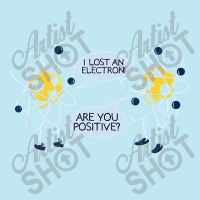 I Lost An Electron Are You Positive Urban Pullover Hoodie | Artistshot