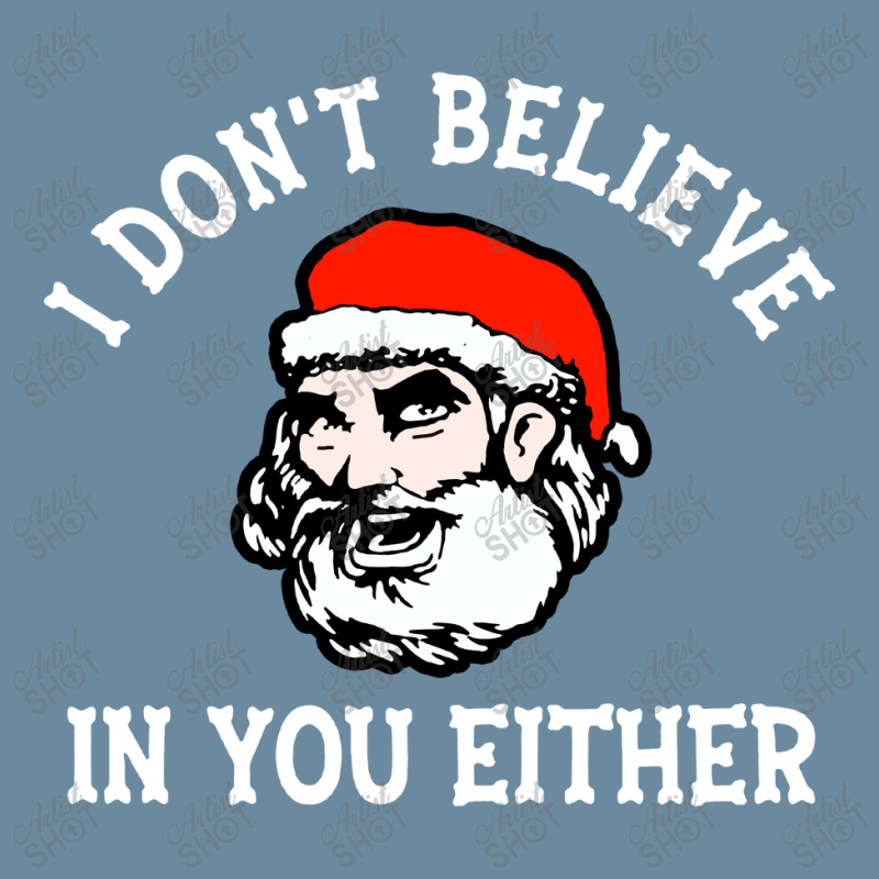 I Dont Believe In You Too Funny Christmas Santa Urban Pullover Hoodie | Artistshot