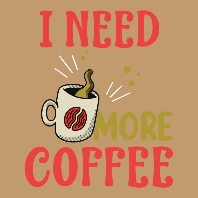 I Need More Coffee Urban Pullover Hoodie | Artistshot