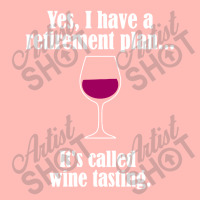 I Have Retirement Plan, It's Called Wine Testing Urban Pullover Hoodie | Artistshot