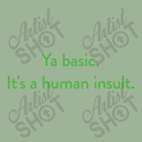 Ya Basic. It's A Human Insult, The Good Place Urban Pullover Hoodie | Artistshot