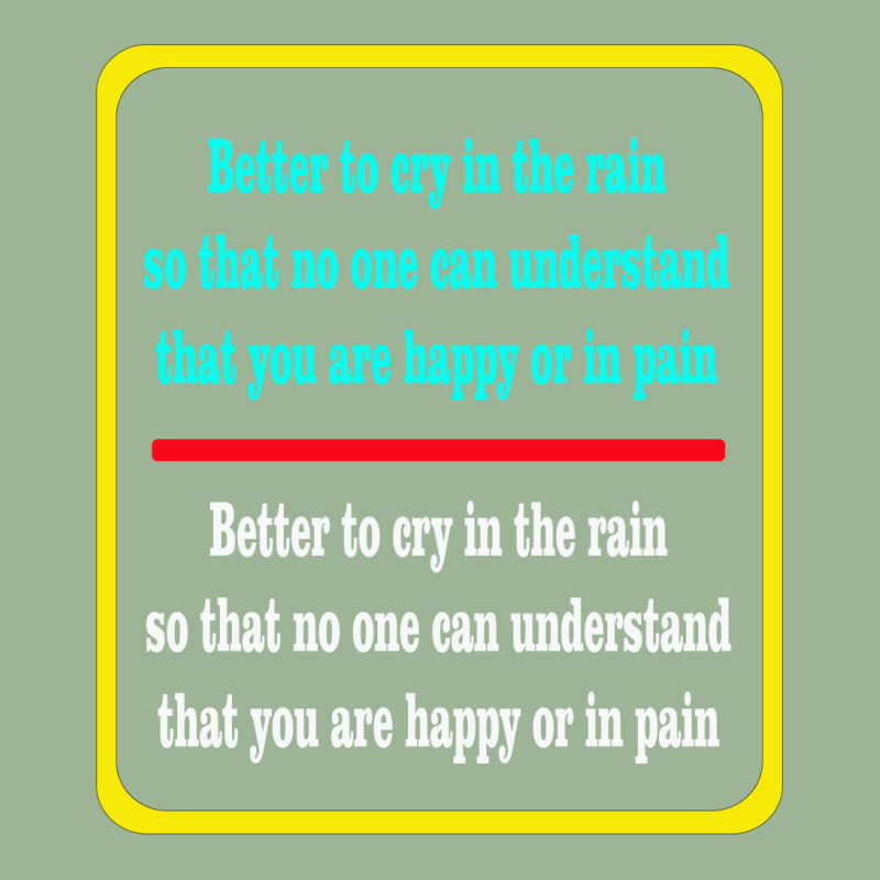 It's Better To Cry In The Rain So That No One Can Understand That You Urban Pullover Hoodie | Artistshot