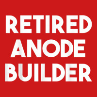 Retired Anode Builder T Shirt Baseball Cap | Artistshot