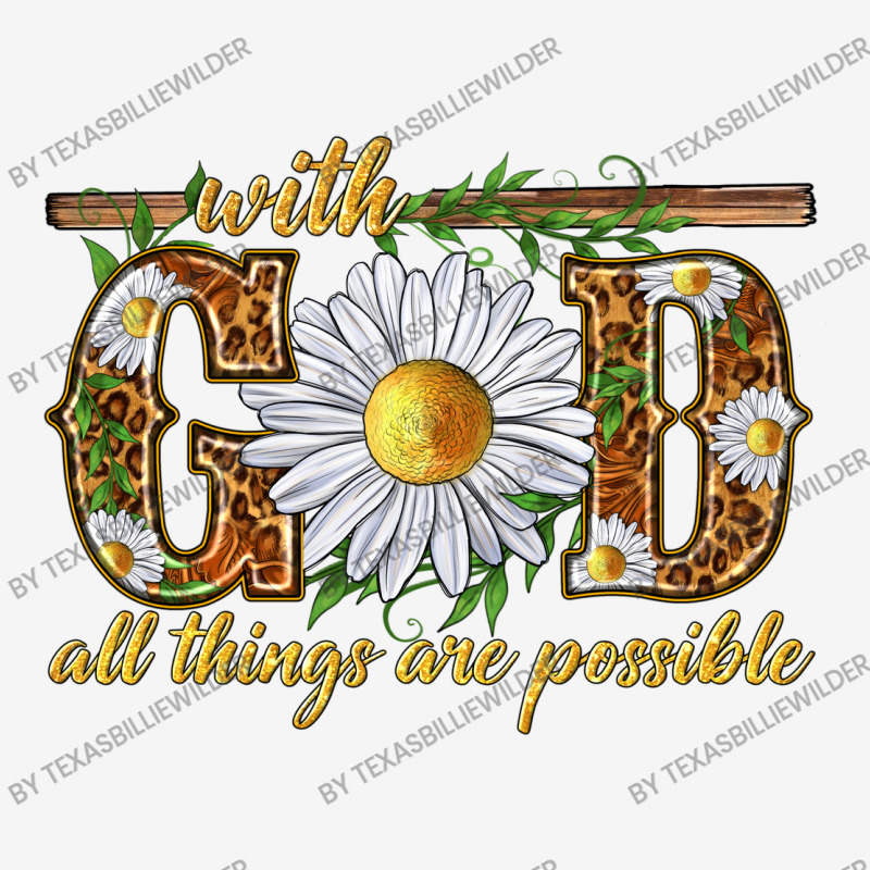 With God All Things Are Possible With Daisy Urban Sweatpant | Artistshot