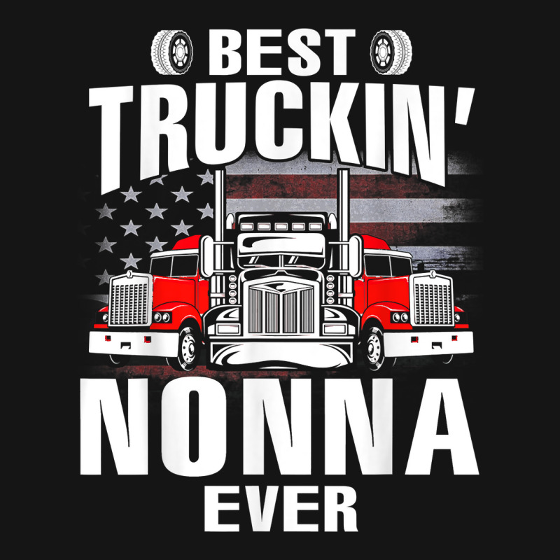 Best Truckin' Nonna Ever Usa Flag Father's Day T Shirt Mesh cap by riogasehzilahiy | Artistshot