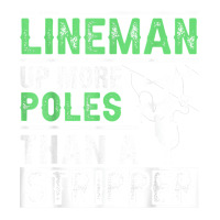 Lineman Up More Poles Than A Stripper Electrician Lineworker Debie Paper Bag - 10 X 5 X 13 | Artistshot