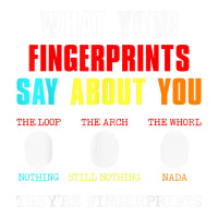 What Your Fingerprints Say Forensic Scientist Novelty Jumbo Paper Bag - 18 X 7 X 18 3/4 | Artistshot