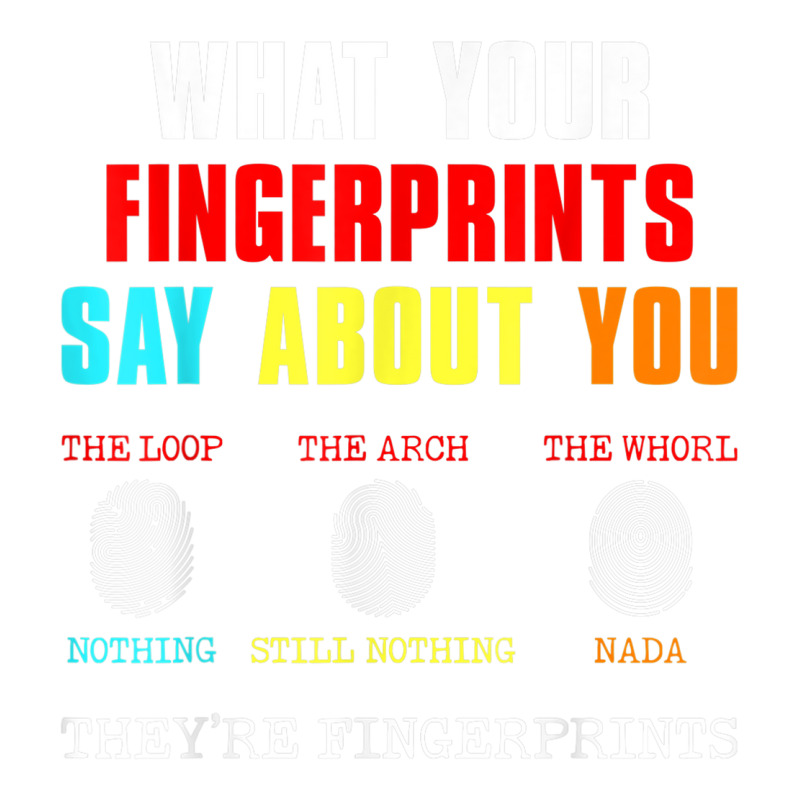 What Your Fingerprints Say Forensic Scientist Novelty Jumbo Paper Bag - 18 x 7 x 18 3/4 by Posh | Artistshot