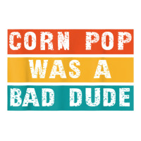 Corn Pop Was A Bad Dude Funny Gift Meme Men & Women Jumbo Paper Bag - 18 X 7 X 18 3/4 | Artistshot