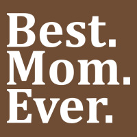 Best Mom Ever Leatherette Tumbler | Artistshot