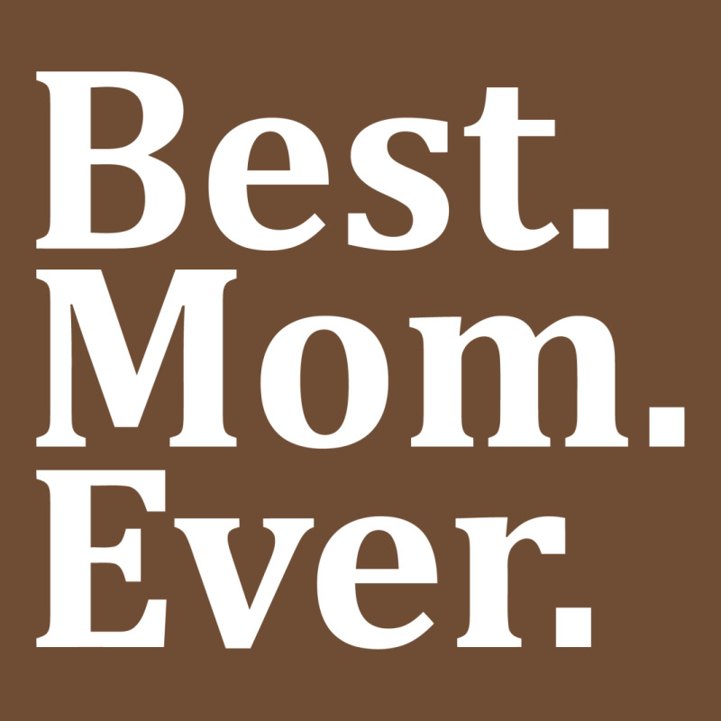 Best Mom Ever Leatherette Tumbler | Artistshot