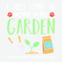 Gardening T  Shirt I Just Want To Work In My Garden Pet Lover Gift T Urban Heavy T-shirt | Artistshot