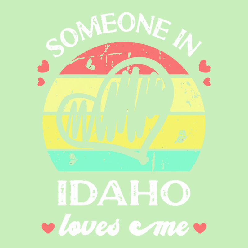 Someone In Idaho Loves Me T  Shirt Someone In Idaho Loves Me Funny Fam Urban Heavy T-shirt | Artistshot