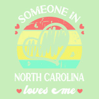 Someone In North Carolina Loves Me T  Shirt Someone In North Carolina Urban Heavy T-shirt | Artistshot