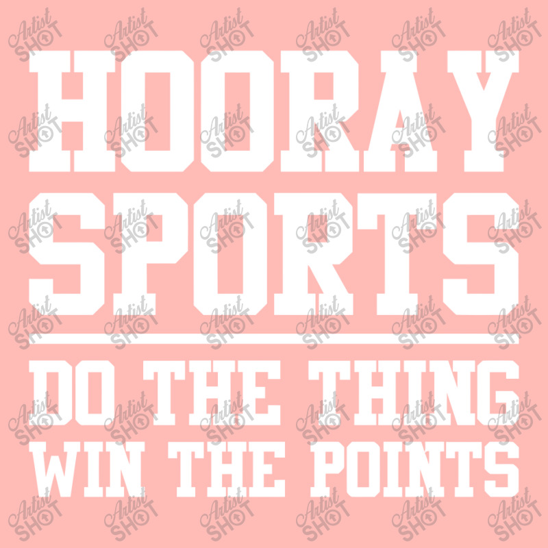 Hooray Sports Do The Thing Win The Points Slogan Urban Pullover Hoodie | Artistshot