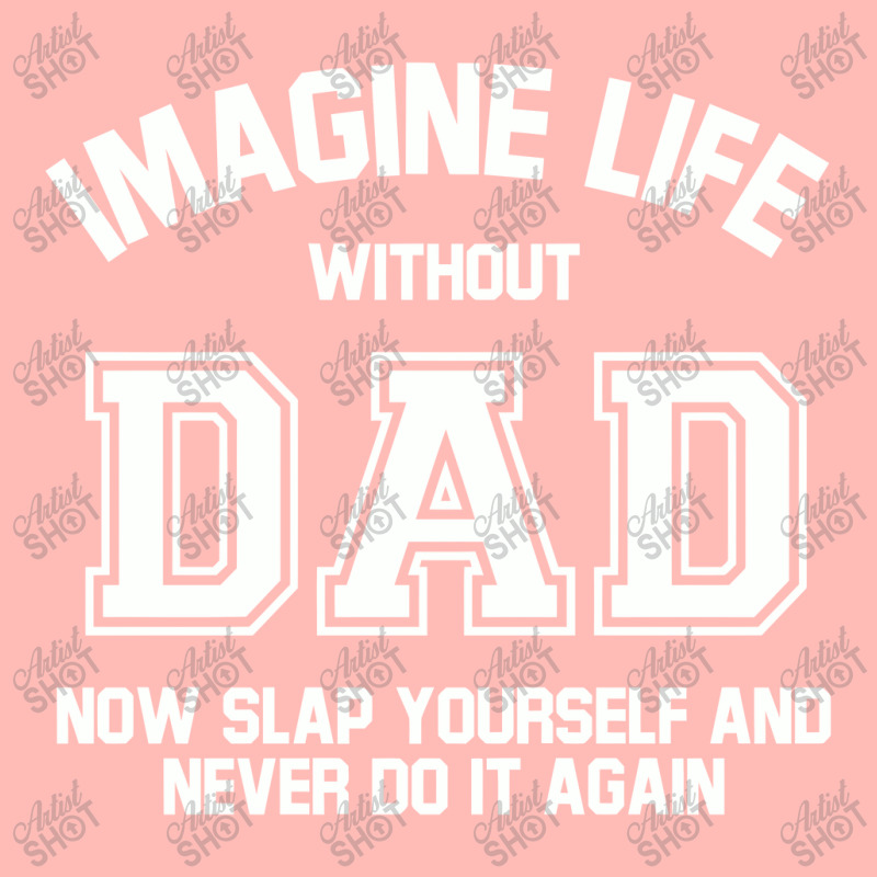 Imagine Life Without Dad Urban Pullover Hoodie by hatetheme | Artistshot