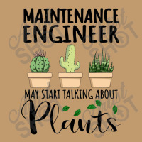 Maintenance Engineer May Start Talking About Plants Urban Pullover Hoodie | Artistshot