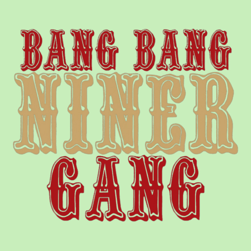 Bang Bang Niner Gang T Shirt Urban Pullover Hoodie | Artistshot