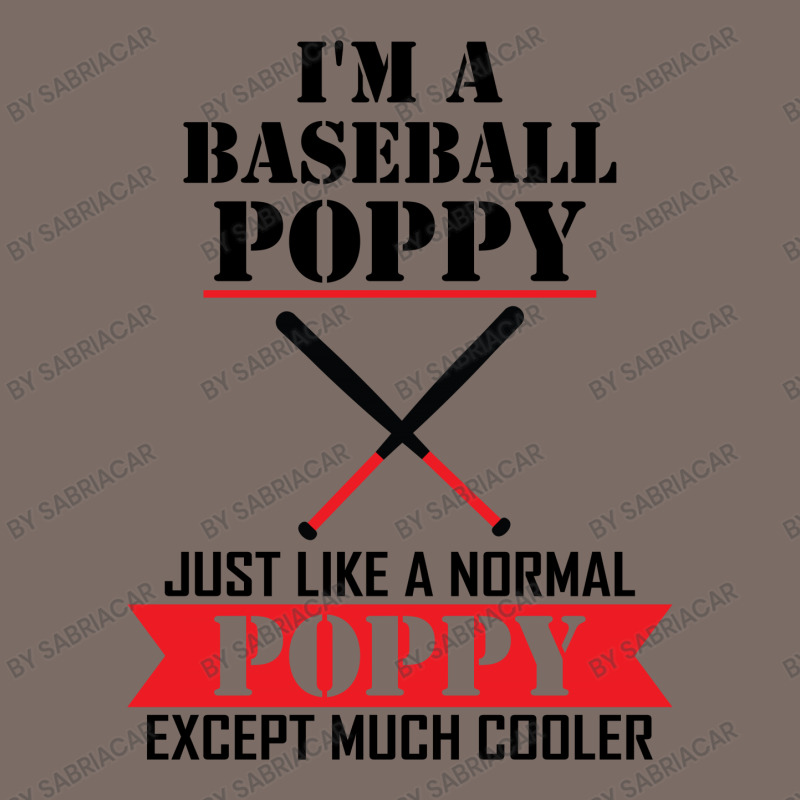 I'm A Baseball Poppy Just Like A Normal Poppy Except Much Cooler Leatherette Tumbler | Artistshot