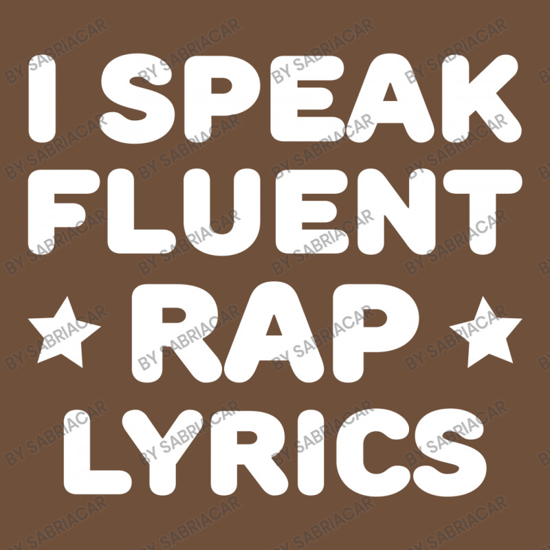 I Speak Fluent Rap Lyrics Leatherette Tumbler | Artistshot