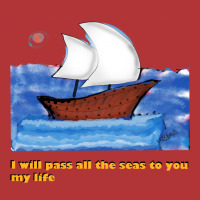 I Will Pass All The Seas To You .. My Life Leatherette Tumbler | Artistshot