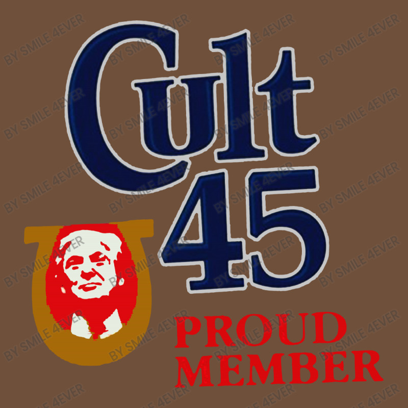 Cult 45 Proud Member Donald Trump Leatherette Tumbler | Artistshot