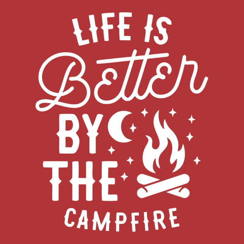 Funny Life Is Better By The Campfire Leatherette Tumbler | Artistshot