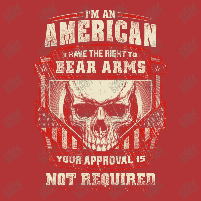 Gun Control I Am American I Have Right To Bear Arms Your Approval Leatherette Tumbler | Artistshot