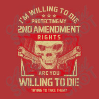 Gun Control I'm Willing To Die Protecting My Seconds Amendment Rights Leatherette Tumbler | Artistshot