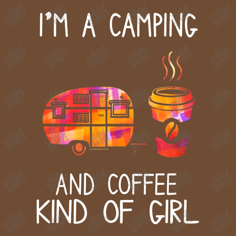 I'm A Camping And Coffee Kind Of Girl Leatherette Tumbler | Artistshot