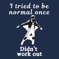 I Tried To Be Normal Once Did Not Work Out White Text Classic Baseball Cap | Artistshot