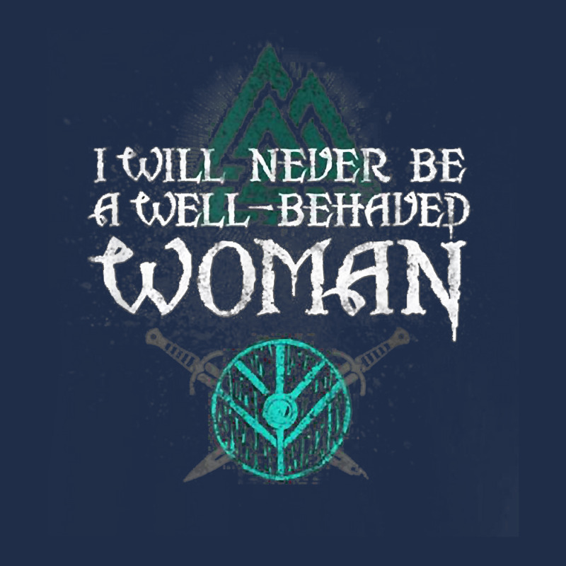 I Will Never Be A Well Behaved Woman Tee, Warriors' Tee T Shirt Baseball Cap | Artistshot