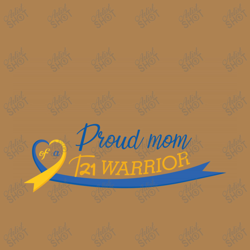 Proud Mom Of A T21 Warrior Leatherette Tumbler | Artistshot